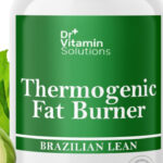 10 Reasons Why Dr. Vitamin Thermogenic Fat Burner Brazilian Lean is the Ultimate Weight Loss Solution for Women